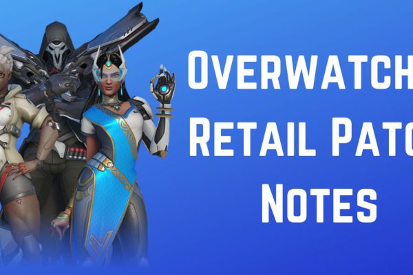 Overwatch 2 Retail Patch Notes